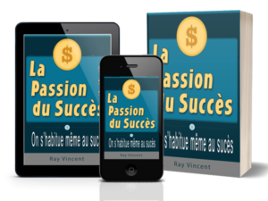 la passion du succes formation livre ebook pdf par ray vincent