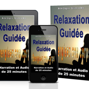Relaxation Guidée - Audio MP3 de 25 minutes + Texte PDF